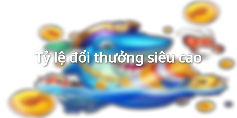 Kho game bắn cá đổi thưởng