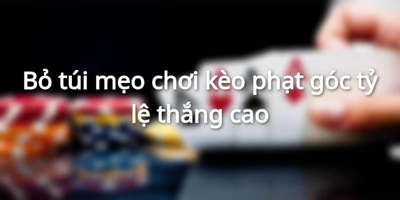 Soi kèo phạt góc là gì?