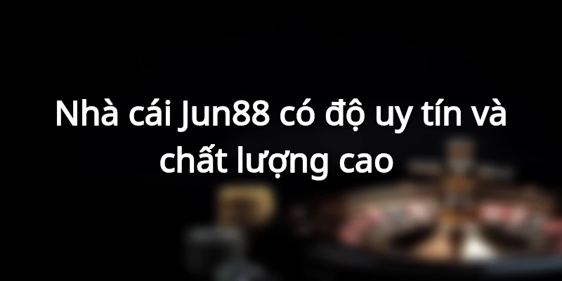 Đá gà Jun88 uy tín đỉnh cao, thu hút kê thủ