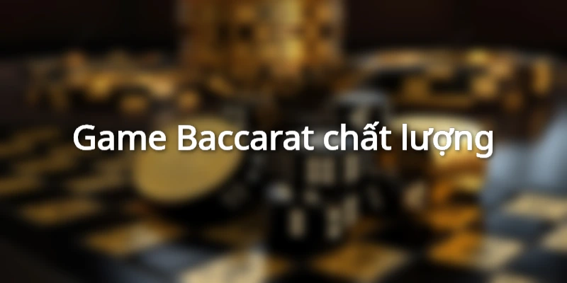 Game cược quốc dân Baccarat
