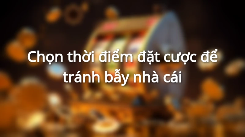 Tân thủ nên chọn sân chơi uy tín để tránh những bẫy nhà cái