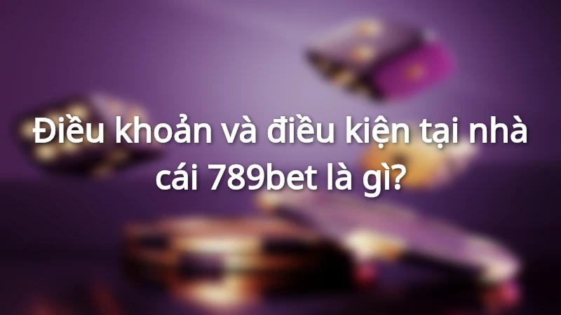 Tại sao cần có bộ luật điều khoản và điều kiện tại nhà cái