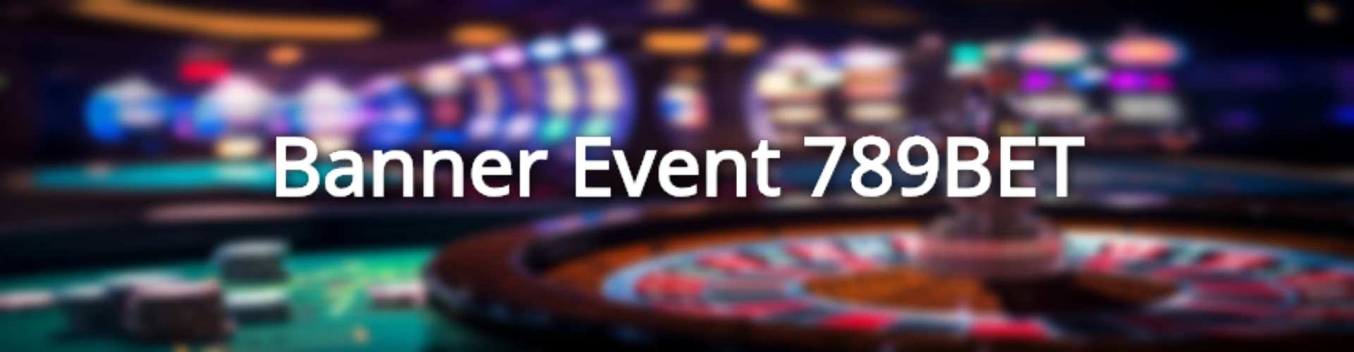 Banner Event 789BET